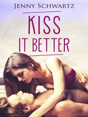 cover image of Kiss It Better (Jardin Bay, #3)